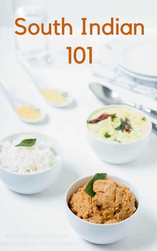 South Indian 101, learn tips and basics of south Indian cooking. 